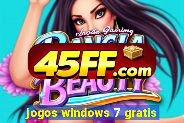 jogos windows 7 gratis